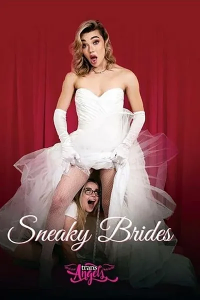 Sneaky Brides