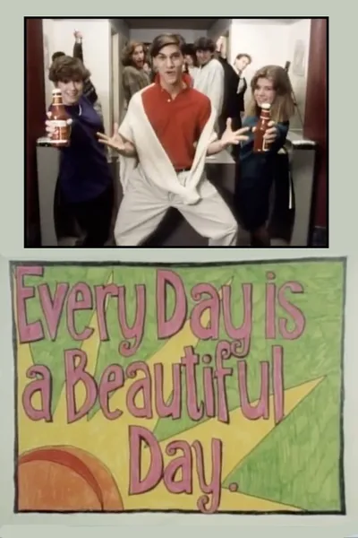 Every Day is a Beautiful Day