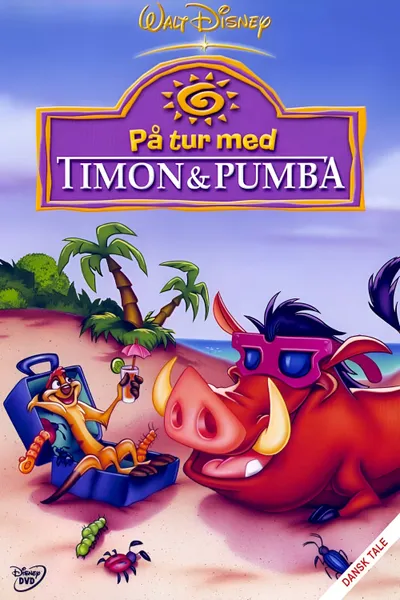 On Holiday With Timon & Pumbaa