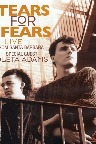 Tears for Fears - Live From Santa Barbara