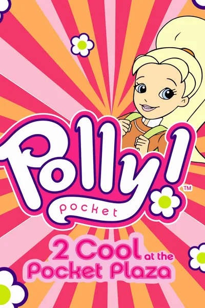Polly Pocket: 2 Cool at the Pocket Plaza