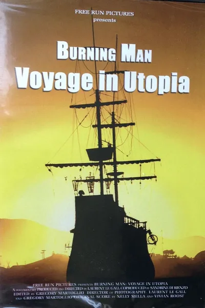 Burning Man: Voyage in Utopia
