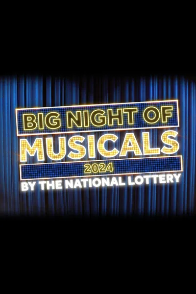 Big Night of Musicals 2024 by the National Lottery