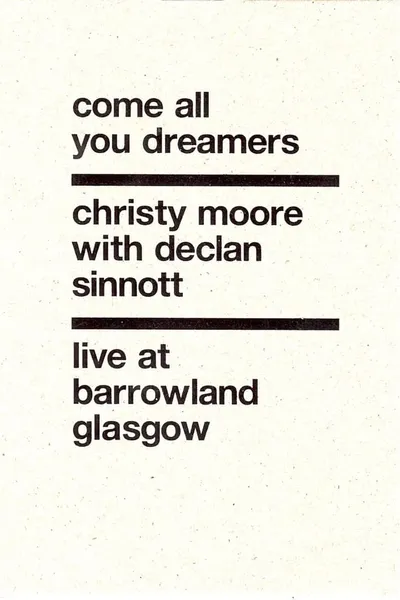 Christy Moore Live: Come All You Dreamers