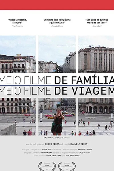 Meio Filme de Família. Meio Filme de Viagem