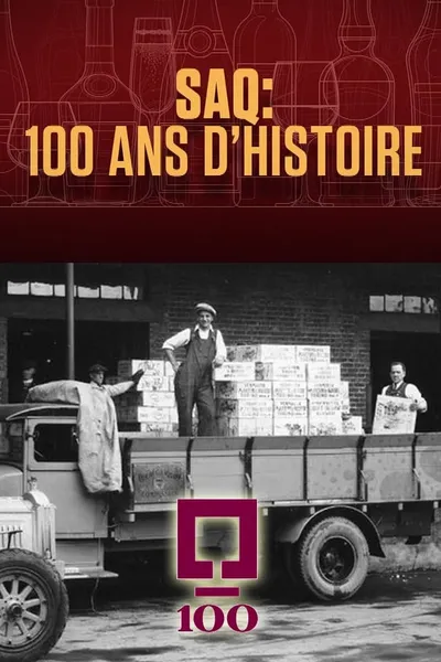 SAQ : 100 ans d’histoire