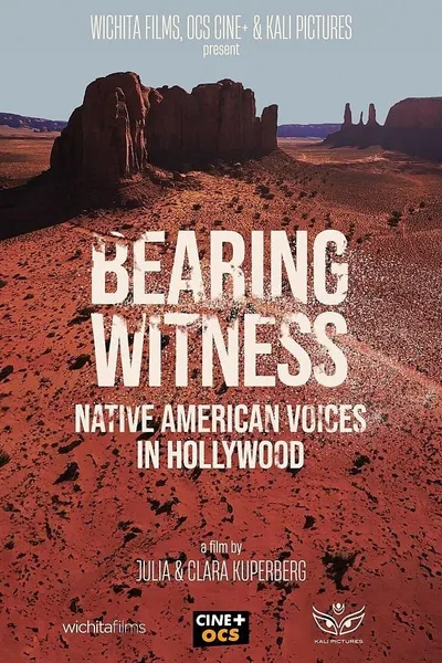 Bearing Witness Native American Voices in Hollywood