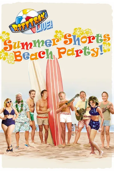 RiffTrax Live: Summer Shorts Beach Party