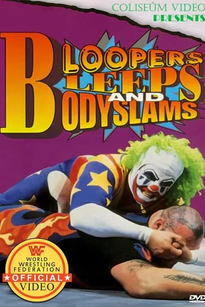WWE Bloopers Bleeps and Bodyslams