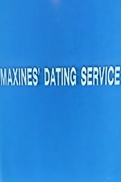 Maxines' Dating Service