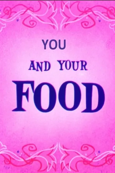 You and Your Food