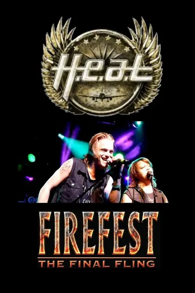 H.E.A.T Live from Firefest XI - The Final Fling