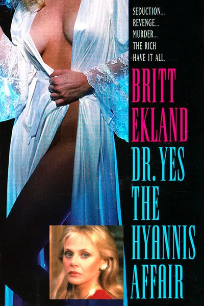 Doctor Yes: The Hyannis Affair