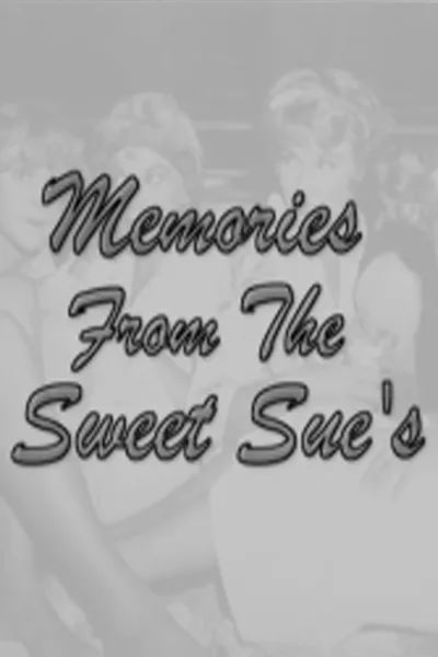 Memories from the Sweet Sues