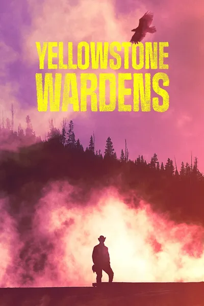 Yellowstone Wardens