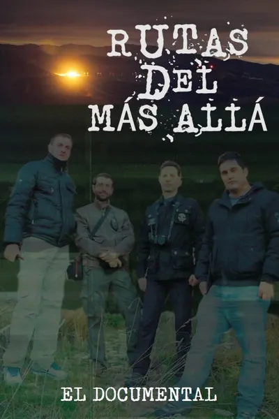 Rutas del más allá: El documental