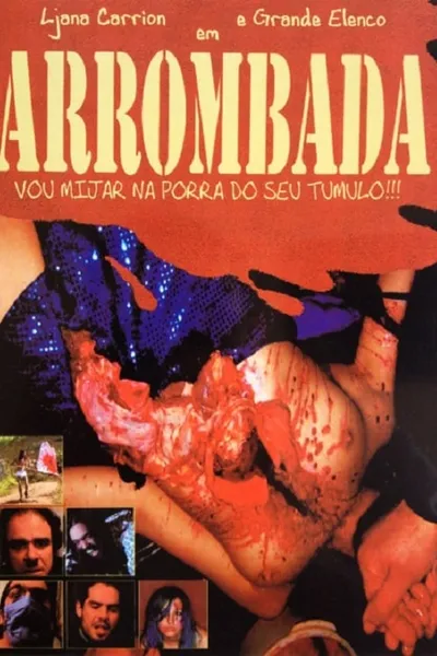 Arrombada - I'll Piss On Your Fucking Grave!!!