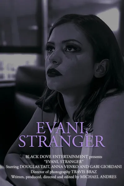 Evani, Stranger