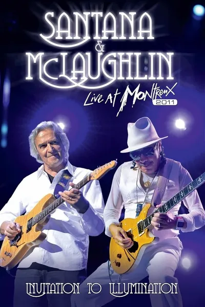 Santana & McLaughlin: Invitation to Illumination - Live at Montreux