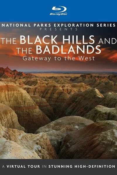 National Parks Exploration Series: The Black Hills and The Badlands - Gateway to the West