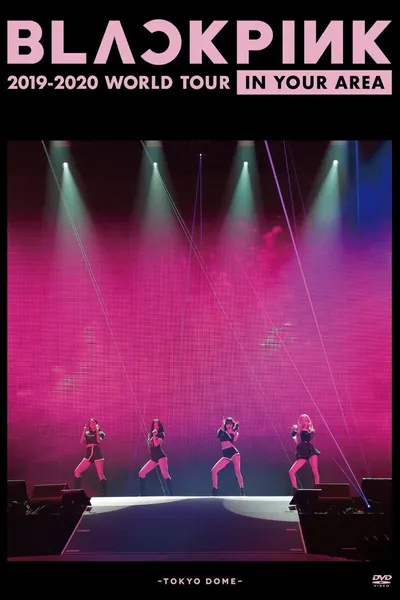 BLACKPINK: Arena Tour 2018 'Special Final in Kyocera Dome Osaka'