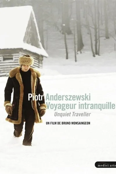 Piotr Anderszewski: Unquiet Traveller
