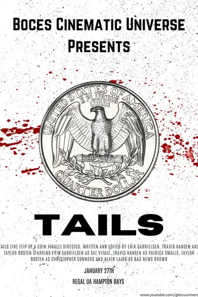 TAILS (The Flip of a Coin Finale)