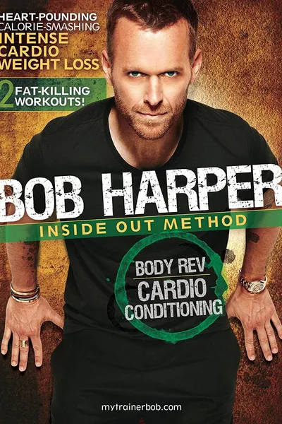 Bob Harper: Inside Out Method - Body Rev Cardio Conditioning Workout 1