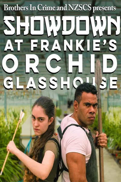 Showdown at Frankie's Orchid Glasshouse