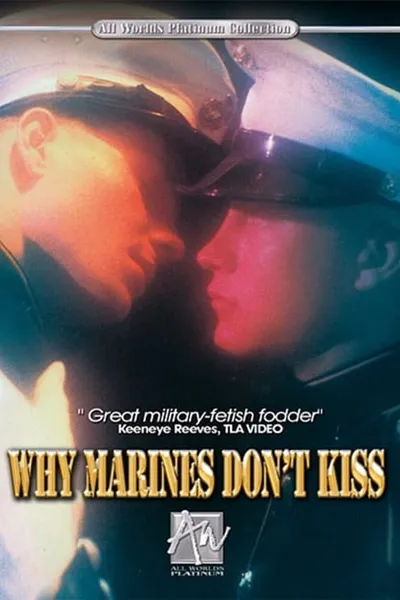 Why Marines Don't Kiss