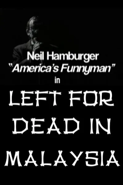 Left for Dead in Malaysia