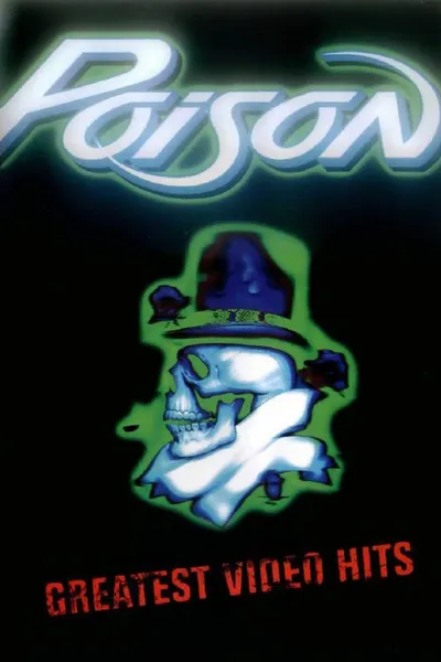 Poison - Greatest Videos Hits