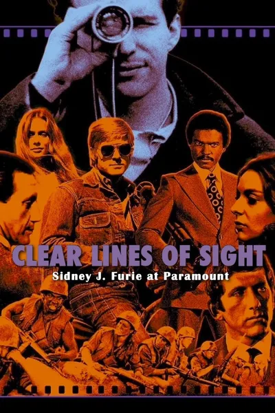 Clear Lines of Sight: Sidney J. Furie at Paramount