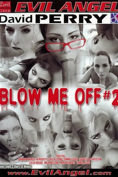 Blow Me Off 2