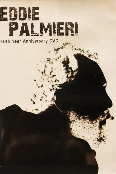 Eddie Palmieri: 50th Year Anniversary