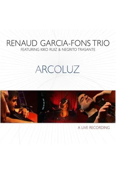 Renaud Garcia-Fons Trio Arcoluz
