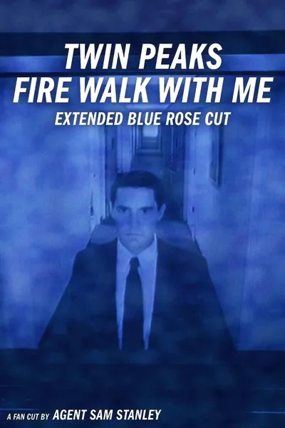 Twin Peaks: Fire Walk With Me - Extended Blue Rose Cut