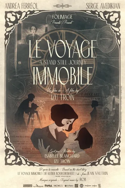 Le voyage Immobile (A stand Still Journey)