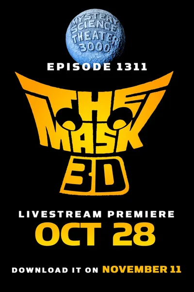 Mystery Science Theater 3000: The Mask 3D