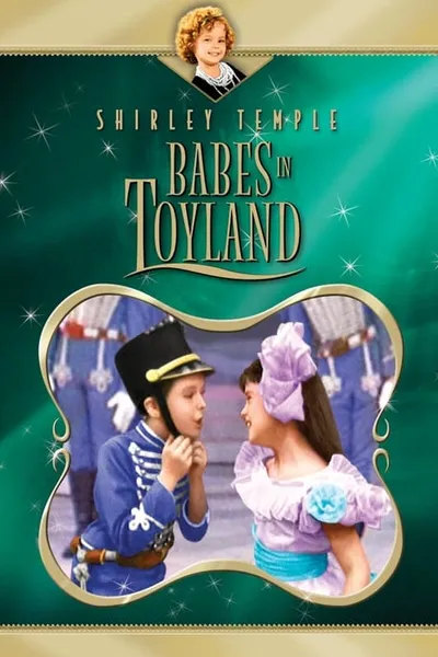 Shirley Temple’s Storybook: Babes in Toyland