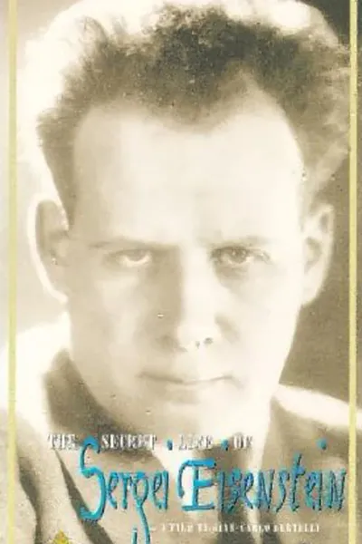 The Secret Life of Sergei Eisenstein