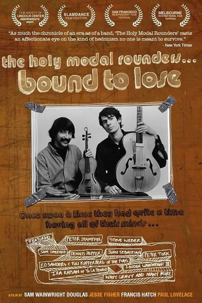 The Holy Modal Rounders: Bound to Lose