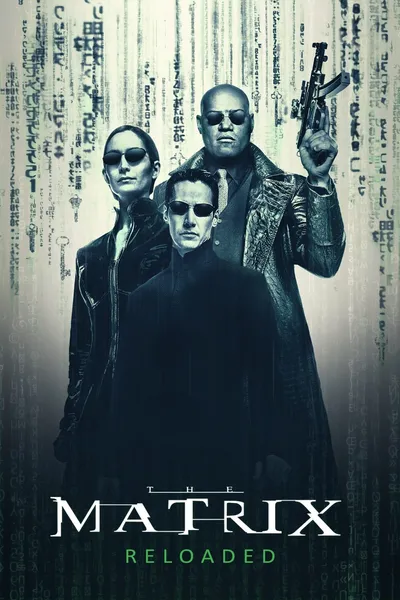 The Matrix Reloaded