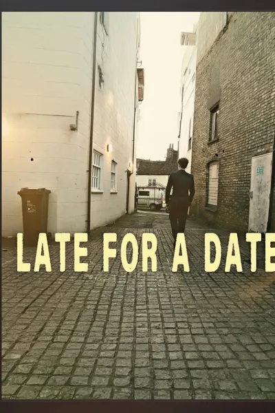 Late For A Date
