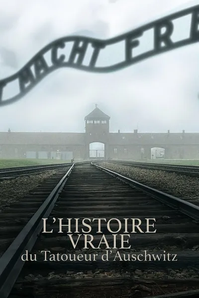 L'Histoire Vraie Du Tatoueur D'Auschwitz (2025)