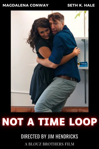 Not a Time Loop