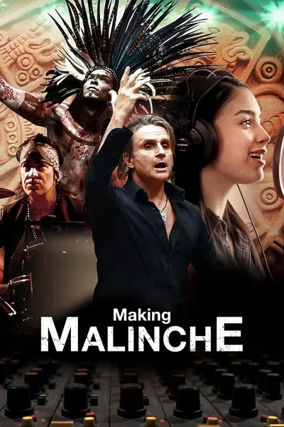 Making Malinche: A Documentary by Nacho Cano