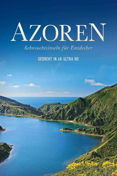 Azores - A Discoverer's Paradise