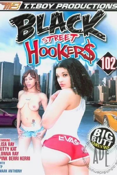 Black Street Hookers 102