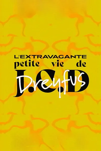 The Extravagant Little Life of Jean-Claude D. Dreyfus